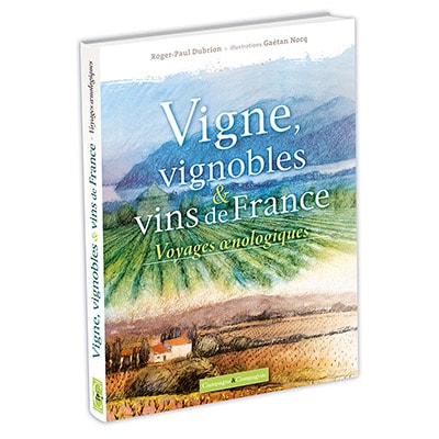 Vignes, vignobles et vins de France
