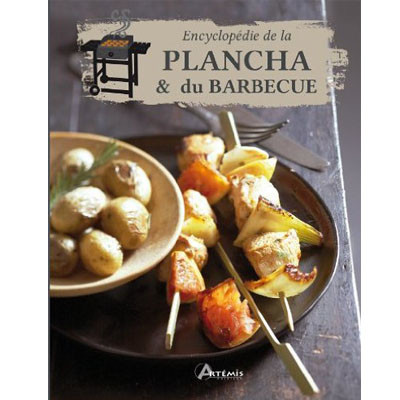 Encyclopédie de la plancha & du barbecue