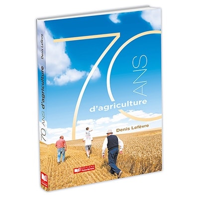 70 ans d'agriculture