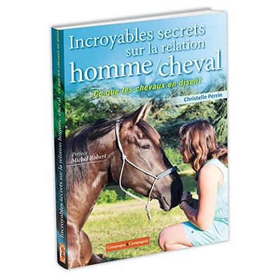 Incroyables secrets sur la relation homme/cheval
